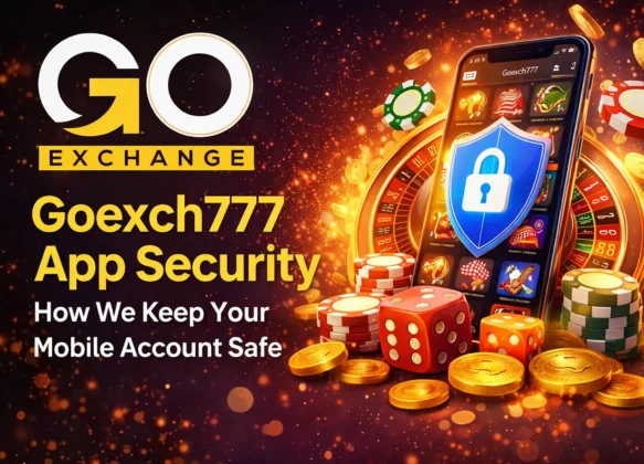Goexch777 App Security – How We Keep Your Mobile Account Safe