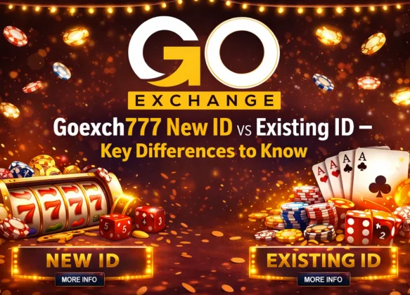 Goexch777 New ID vs Existing ID – Key Differences to Know