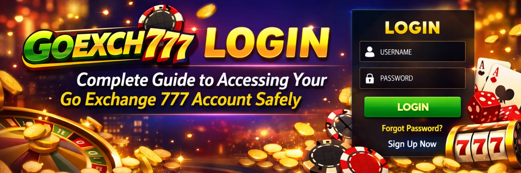Goexch777 Login – Complete Guide to Accessing Your Go Exchange 777 Account Safely