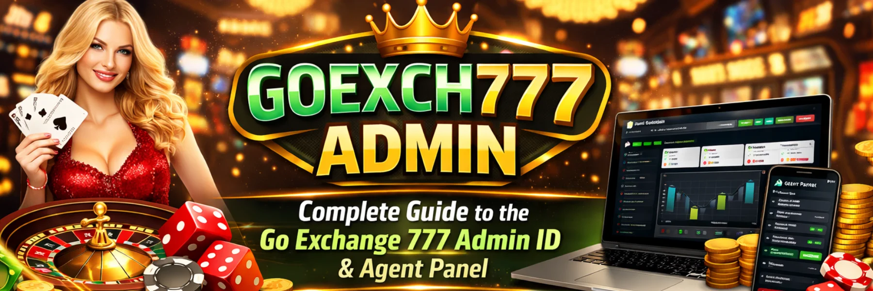 Goexch777 Admin – Complete Guide to the Go Exchange 777 Admin ID & Agent Panel